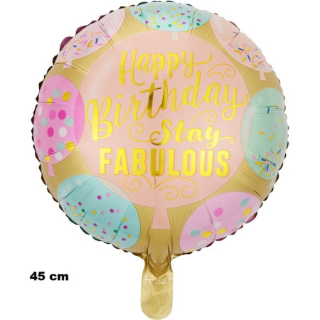 Balon din Folie Metalizata, Cyrax, Mini Figurina Rotunda, Model Happy Birthday Stay Fabulous, Tematica Aniversare, 45 cm, Ambalaj Individual, Pai Inclus, Umflare cu Aer sau Heliu, Multicolor
